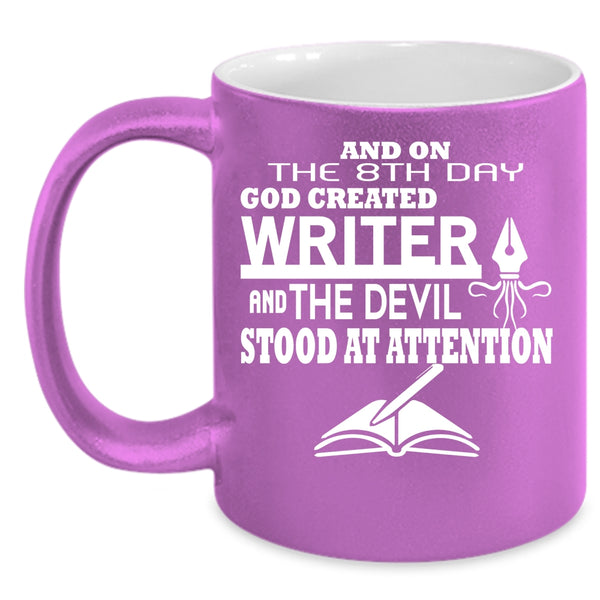 On 8th Day God Created Writer Coffee Mug, Awesome Writer Coffee Cup