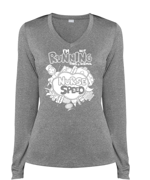 I'm Not Running T Shirt, This Is Normal Nurse Speed T Shirt, Cool Shirt (Ladies LS Heather V-Neck)
