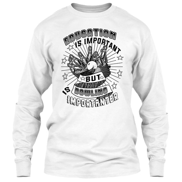 Education Is Important T Shirt, Coolest Bowling Player T Shirt