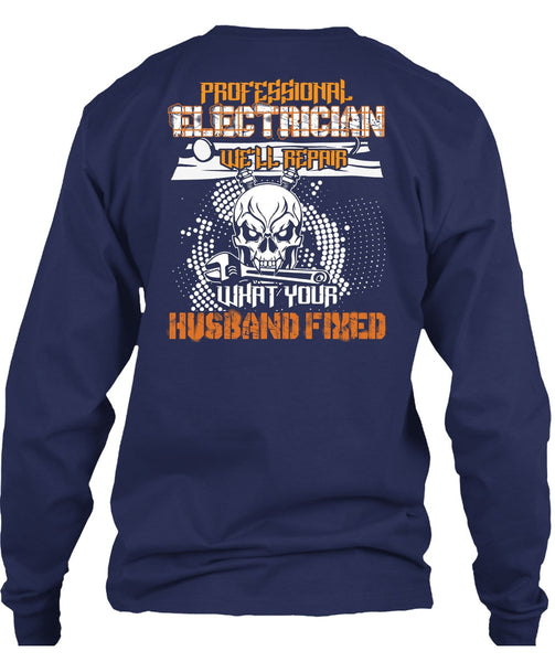 Professional Electrician T Shirt, Husband Fixed T Shirt
