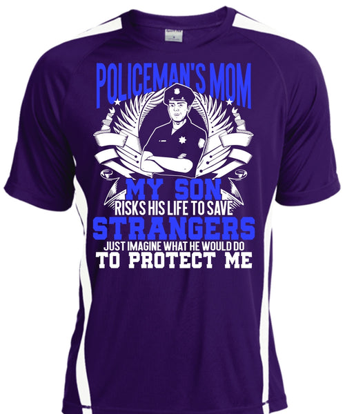 Policeman's Mom T Shirt, My Son Risks His Life T Shirt, Cool Shirt