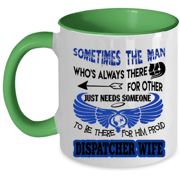 Cute Gift For My Wife Coffee Mug, Proud Dispatcher Wife Accent Mug