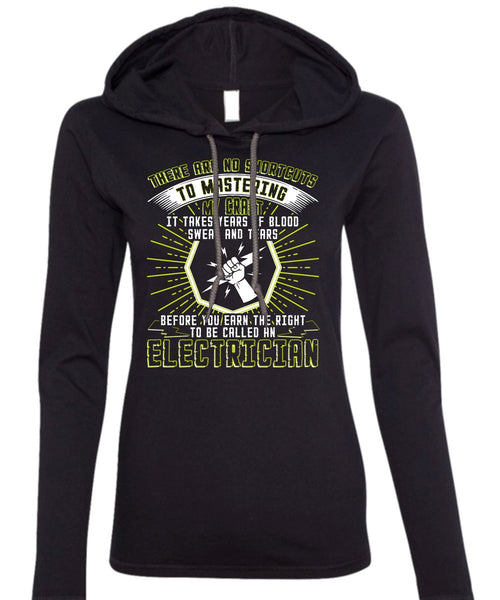 To Be Called An Electrician T Shirt, Sweat And Tears T Shirt (Anvil Ladies Ringspun Hooded)
