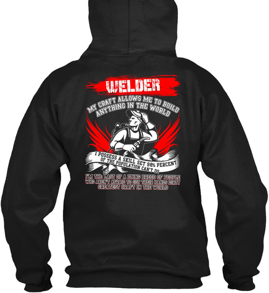 Welder My Craft Allows Me T Shirt, Greatest Craft In The World T Shirt