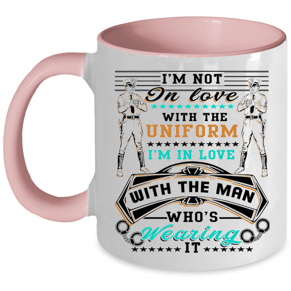 Wearing The Uniform Coffee Mug, I'm In Love With The Man Accent Mug