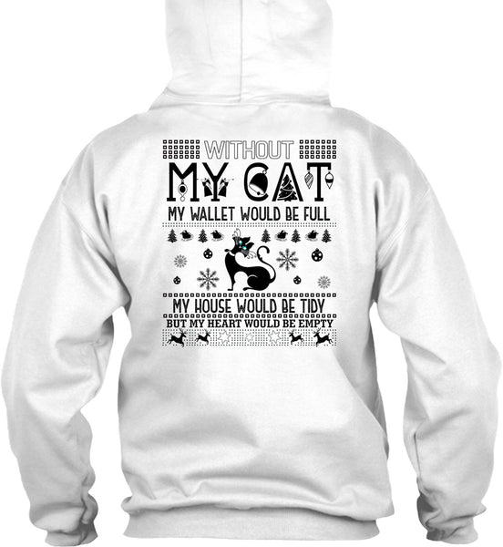 Without My Cat My Wallet Would Be Full T Shirt, I Love My Cat T Shirt