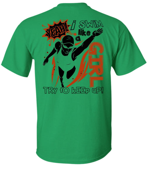 I Swim Like A Girl T Shirt, I Love Swimming T Shirt