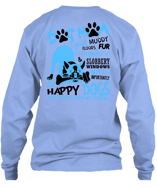 Dog Mom I Have Muddy Floor T Shirt, I Love My Dog T Shirt