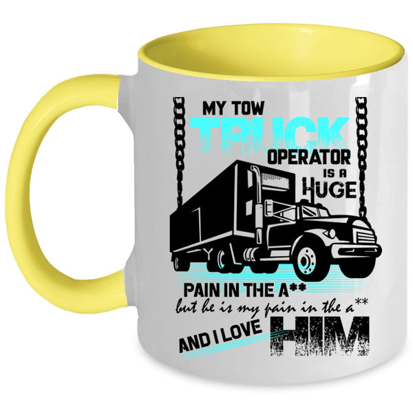 I Love My Trucker Coffee Mug, My Tow Truck Operator Accent Mug