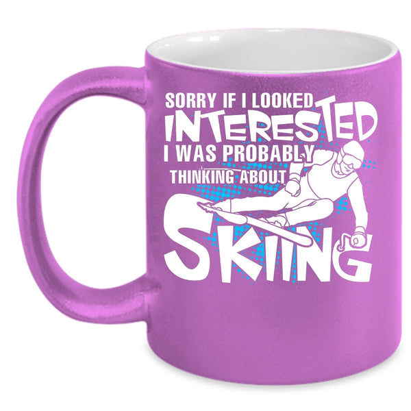 I Was Probably Thinking A Bout Skiing Coffee Mug, Love Skiing Coffee Cup