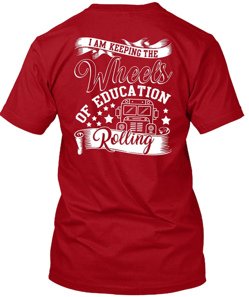 Wheels Of Education Rolling T Shirt, Being A Driver T Shirt