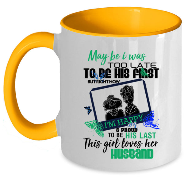 Cute Gift For Wedding Coffee Mug, This Girl Loves Her Husband Accent Mug
