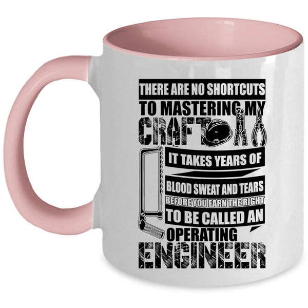 Funny Engineer Coffee Mug, To Be Called An Operating Engineer Accent Mug