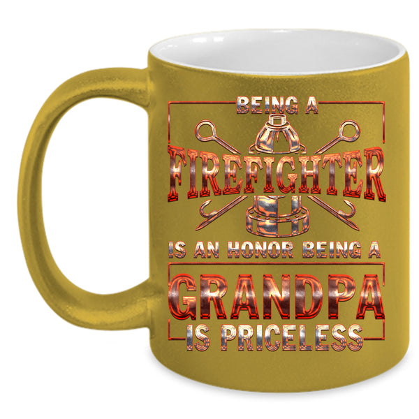 Being A Firefighter Coffee Mug, Being A Grandpa Is Priceless Coffee Cup