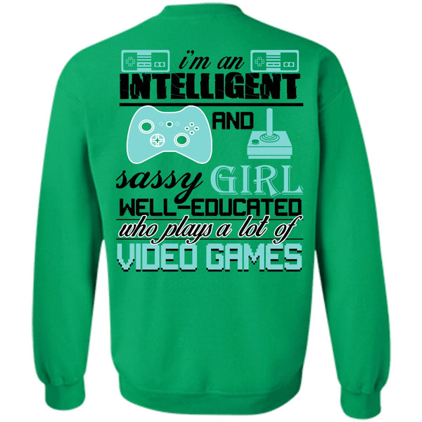 Being A Gamer T Shirt, I'm An Intelligent Sweatshirt