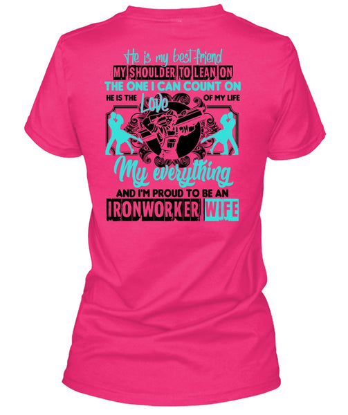 I'm Proud To Be An Ironworker Wife T Shirt, Being An Ironworker T Shirt