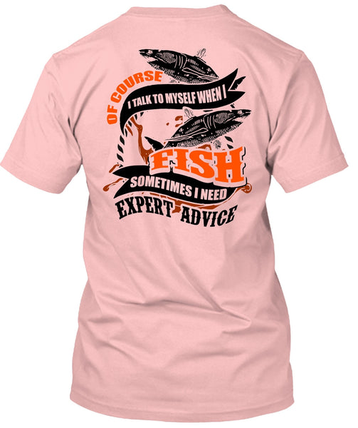 I Talk To Myself When I Fish T Shirt, I Love Fishing T Shirt