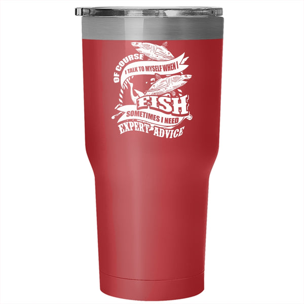I Talk To Myself When I Fish Tumbler 30 oz Stainless Steel, Funny Fishing Travel Mug