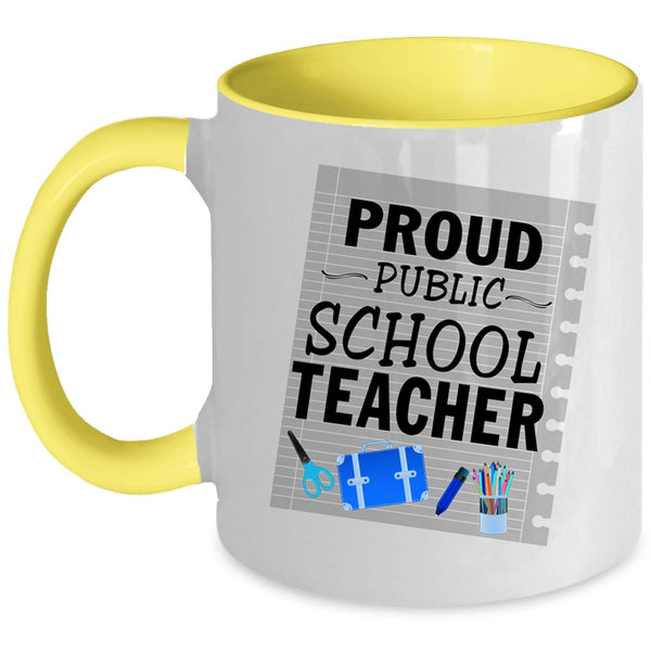 Cool Gift For Teacher Coffee Mug, Proud Public School Teacher Accent Mug