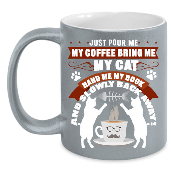 My Coffee Bring Me My Cat Coffee Mug, My Book Coffee Cup
