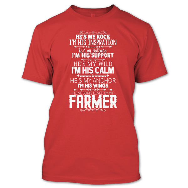 He Is My Rock T Shirt, I Love Being Loved By My Farmer T Shirt
