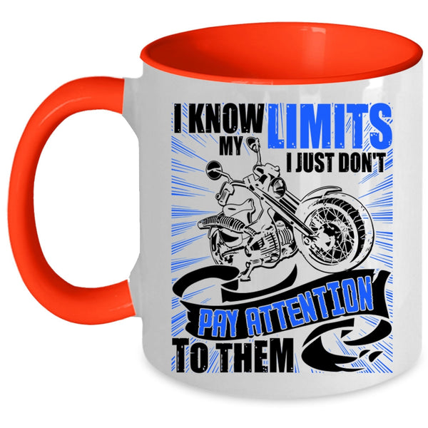 I Just Don't Pay Attention To Them Coffee Mug, I Know My Limits Accent Mug