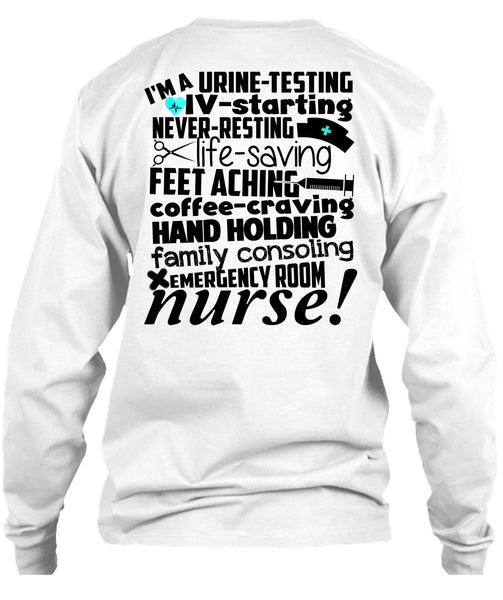 Emergency Room Nurse T Shirt, Being A Nurse T Shirt