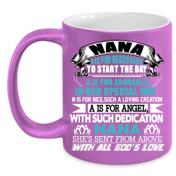 Nana Coffee Mug, Cool Gift For Mom Coffee Cup