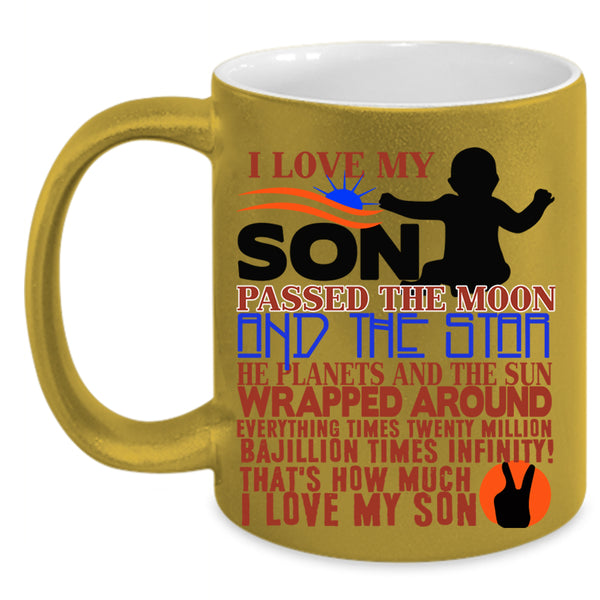 Cool Gift For Mom Coffee Mug, I Love My Son Accent Mug