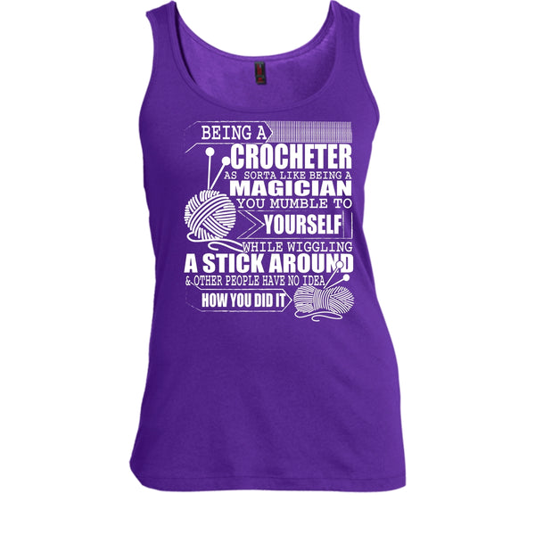 Being A Crocheter T Shirt, Like Being A Magician T Shirt, Cool T Shirt