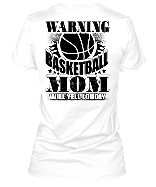 Warning Basketball Mom T Shirt, I Love Basketball T Shirt