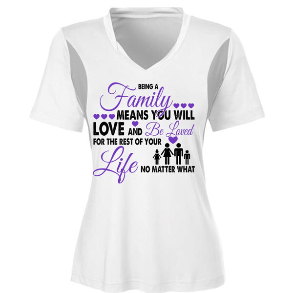 Being A Family Means You Will Love And Be Loved T Shirt, Life T Shirt