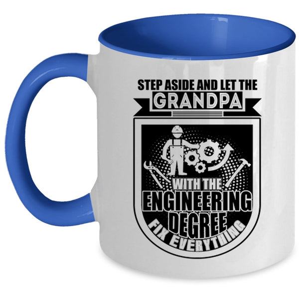 Grandfather Coffee Mug, Grandpa With The Engineering Degree Accent Mug
