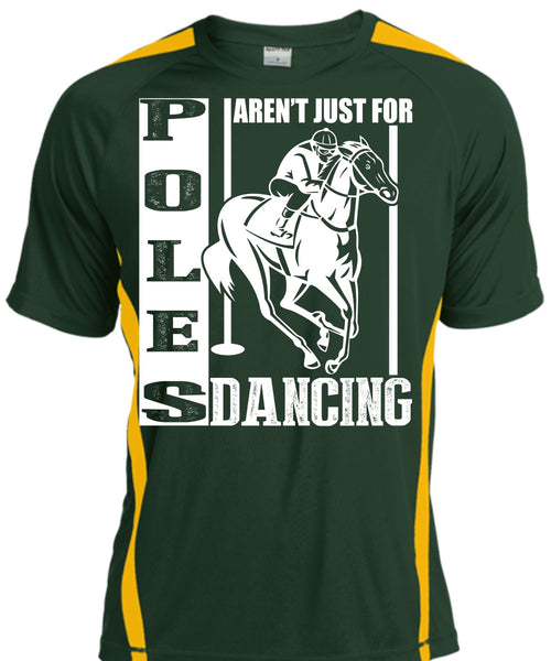 Poles Aren't Just For Dancing T Shirt, Being An Equestrian T Shirt, Cool Shirt