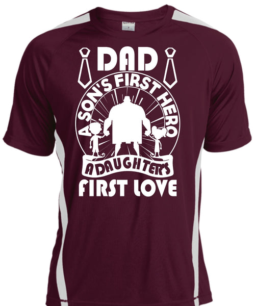 Dad A Son's First T Shirt, A Daughter's First Love T Shirt, Cool Shirt