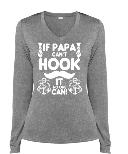 If Papa Can't Hook T Shirt, Being A Papa T Shirt, Cool Shirt (Ladies LS Heather V-Neck)