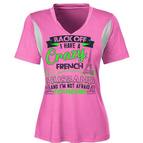 I Have A Crazy French Husband T Shirt, I Love Husband T Shirt, Awesome T-Shirts