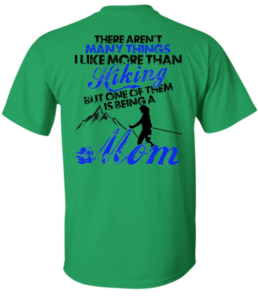 I Like More Than Hiking T Shirt, I Love Hiking T Shirt