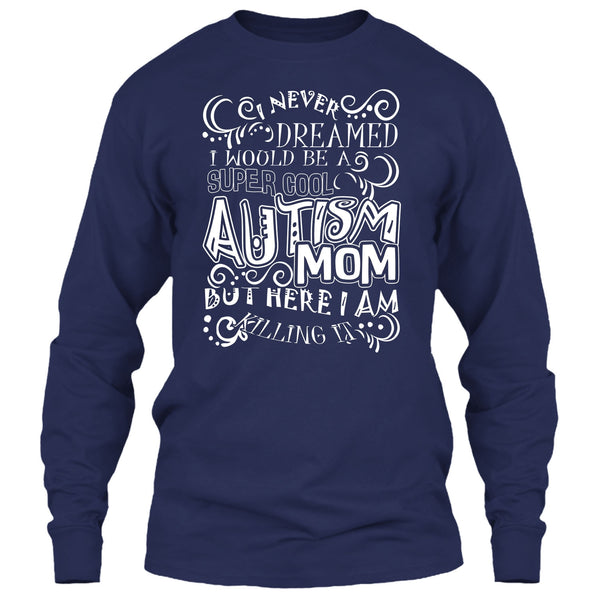 Cool Autism Mom T Shirt, I'm Autism Mom T Shirt