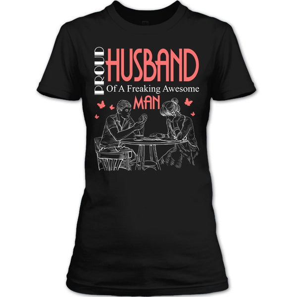 Proud Husband T Shirt, Freaking Awesome Man T Shirt