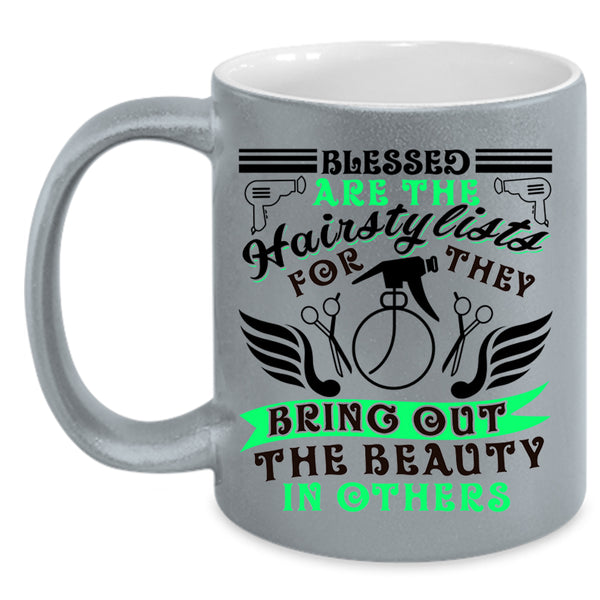 Cute Hairstylist Coffee Mug, Blessed Are The Hairstylist Accent Mug