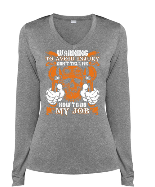 Don't Tell Me How To Do My Job T Shirt, Being A Mechanic T Shirt, Cool Shirt (Ladies LS Heather V-Neck)
