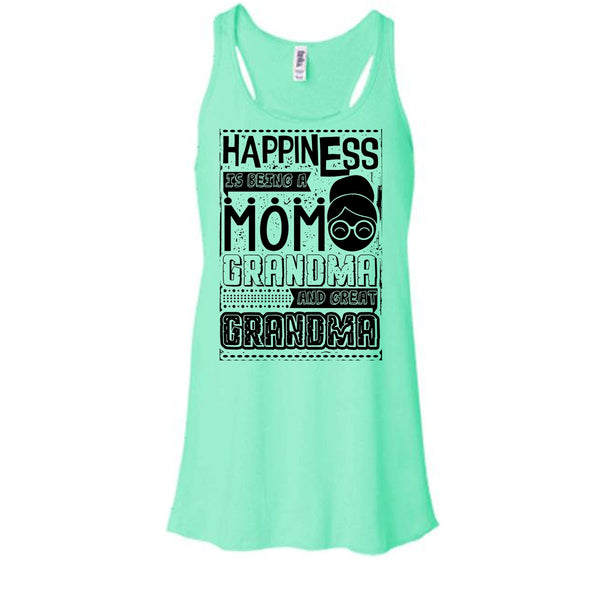 Happiness Is Being A Mom T Shirt, And Great Grandma Tank Top