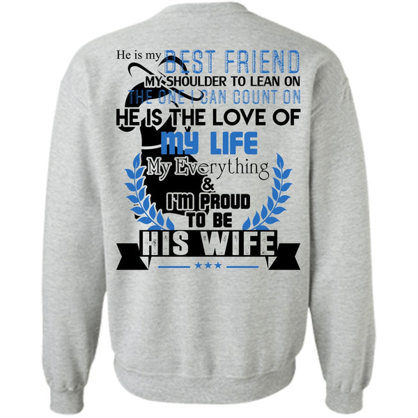 Being A Husband T Shirt, I'm Proud To Be His Wife Sweatshirt