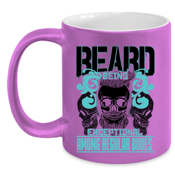 Cool Bearded Men Coffee Mug, Beard Being Exceptional Among Regular Dudes Accent Mug