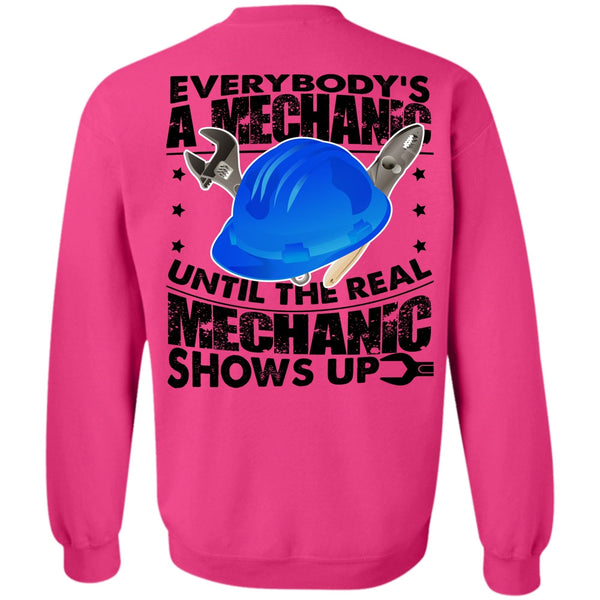 Being A Mechanic T Shirt, Everybody's A Mechanic Sweatshirt