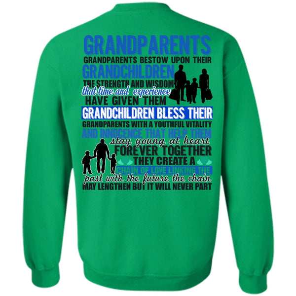 Being A Baby T Shirt, Grandparents Bestow Upon Their Grandchildren Sweatshirt