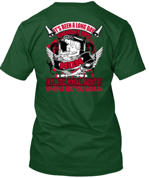 Long Day Without You Mom T Shirt, I See You Again T Shirt