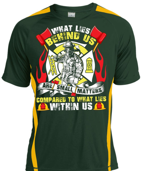 What Lies Behind Us Are Small T Shirt, Being A Firefighter T Shirt, Cool Shirt