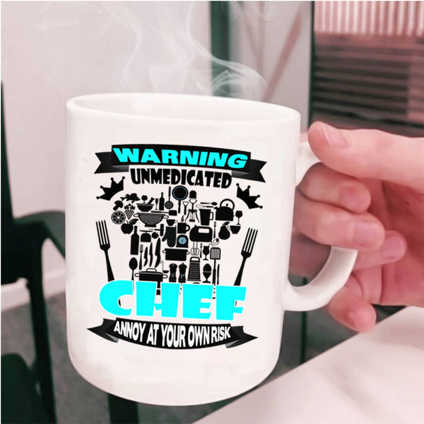 Awesome Chef Coffee Mug, Warning Unmedicated Chef Cup